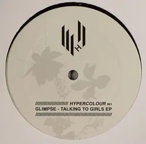 Glimpse - Talking To Girls EP