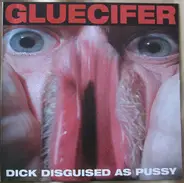 Gluecifer - Dick Disguised As Pussy