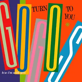 Go Go's - Turn To You