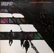 Group 87 - A Career in Dada Processing