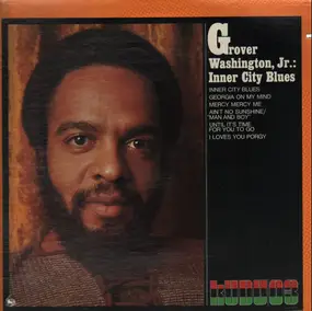 Grover Washington, Jr. - Inner City Blues