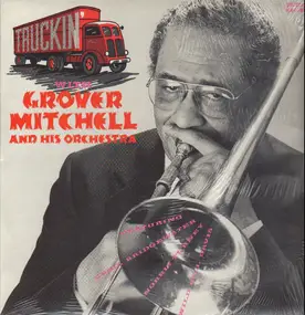 Grover Mitchell - Truckin' With