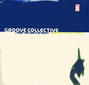 Groove Collective - I Want You (She's So Heavy) / Everybody (We The People)