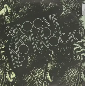 Groove Armada - No Knock Ep
