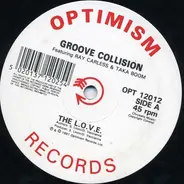 Groove Collision Featuring Ray Carless & Taka Boom - The L.O.V.E.