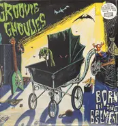 Groovie Ghoulies - Born in the Basement