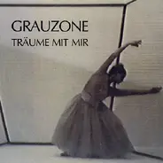 Grauzone - Träume Mit Mir