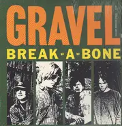 Gravel - Break-A-Bone