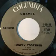 Gravel - Lonely Together / Cell Block Number 5