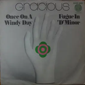 Gracious - Once On A Windy Day / Fugue In 'D' Minor