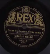 Gracie Fields - There Is A Tavern In The Town / The Sweetest Song In The World