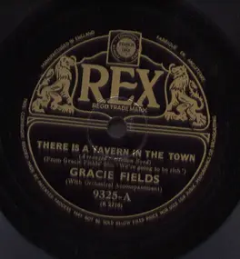 Gracie Fields - There Is A Tavern In The Town / The Sweetest Song In The World
