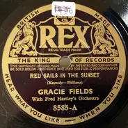 Gracie Fields With Fred Hartley & His Orchestra - Red Sails In The Sunset / South American Joe
