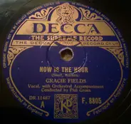 Gracie Fields - Now Is The Hour / Come Back To Sorrento