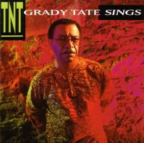 Grady Tate - Grady Tate Sings TNT