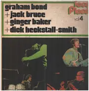 Graham Bond + Jack Bruce + Ginger Baker + Dick Heckstall-Smith - Faces And Places Vol. 4