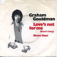 Graham Gouldman - Love's Not For Me (Rene's Song)