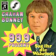 Graham Bonney - 99,9 Prozent / Sag Ihr Die Wahrheit