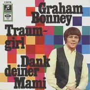 Graham Bonney - Traumgirl / Dank Deiner Mami