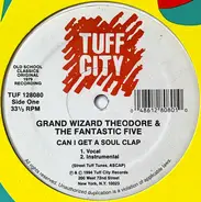 Grand Wizard Theodore & The Fantastic Five - Can I Get a Soul Clap