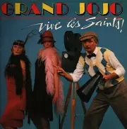 Grand Jojo - Vive Les Saints!