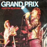Grand Prix - Keep On Believing