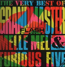 Grandmaster Flash & the Furious Five - The Very Best Of Grandmaster Flash Melle Mel & The Furious Five (Original Versions)
