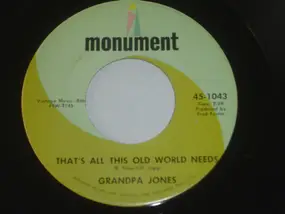 Grandpa Jones - That's All This Old World Needs