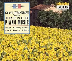 Grant Johannesen - French Piano Music