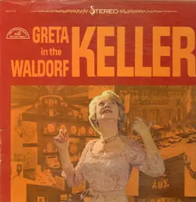 Greta Keller - Greta in the Waldorf Keller