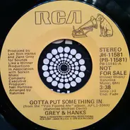 Grey And Hanks - Gotta Put Something In
