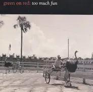 Green On Red - Too Much Fun