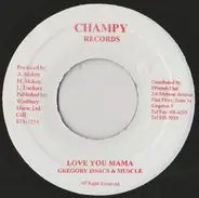 Gregory Isaacs & Muscle Emanuel - Love You Mama