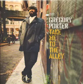 Gregory Porter - Take Me to the Alley