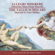 Gregorio Allegri · Giovanni Pierluigi da Palestrina / The Tallis Scholars Directed By Peter Phillips - Miserere / Missa Papae Marcelli