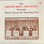 Greiner Brothers - Music Sweet For Dancing Feet
