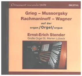 Edvard Grieg - Grieg / Mussorgsky / Rachmaninoff / Wagner auf der Orgel
