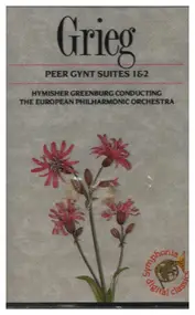 Edvard Grieg - Peer Gynt Suites 1 & 2