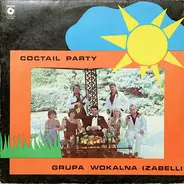 Grupa Wokalna Izabelli - Coctail Party