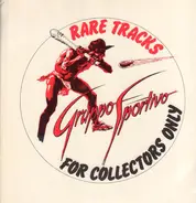 Gruppo Sportivo - Rare Tracks (For Collectors Only)