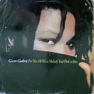 Gwen Guthrie - For You (With A Melody Too) (Remix) / Peek A Boo (Remix)