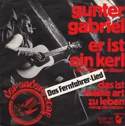 Gunter Gabriel - Er Ist Ein Kerl "Der 30tonner Diesel"