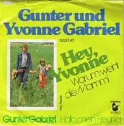 Gunter Gabriel, Yvonne Gabriel - Hey, Yvonne (Warum Weint Die Mammi)