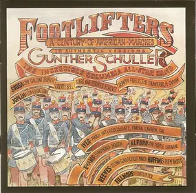 Gunther Schuller - Footlifters: A Century of American Marches