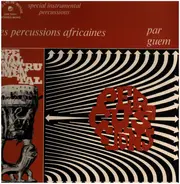 Guem - Les Percussions Africanes