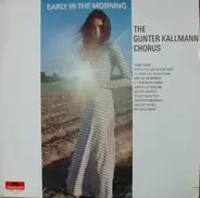 Günter Kallmann Chor - Early In The Morning
