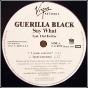 guerilla black - Say What