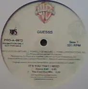 Guesss - It's You That I Need