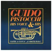 Guido Pistocchi - Vatte A Cucca' ...E Sogni D.O.C.