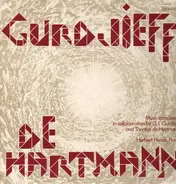 Gurdjieff / de Hartmann - Hymns from a Great Temple / Journey to Inaccessible Places / Seekers of the Truth a.o.
